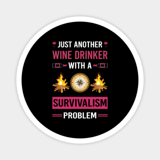 Wine Drinker Survivalism Prepper Preppers Survival Magnet